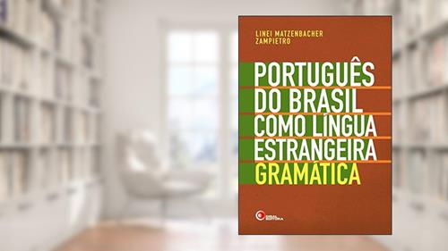 Capa de Português do Brasil Como Língua Estrangeira. Gramática, do autor Linei Matzenbacher Zampietro