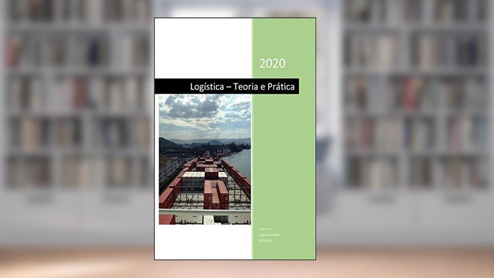 Logística: Teoria e Prática, do autor Yudi Torre