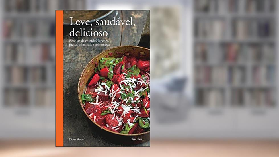 Leve, Saudável, Delicioso, do autor Diana Henry