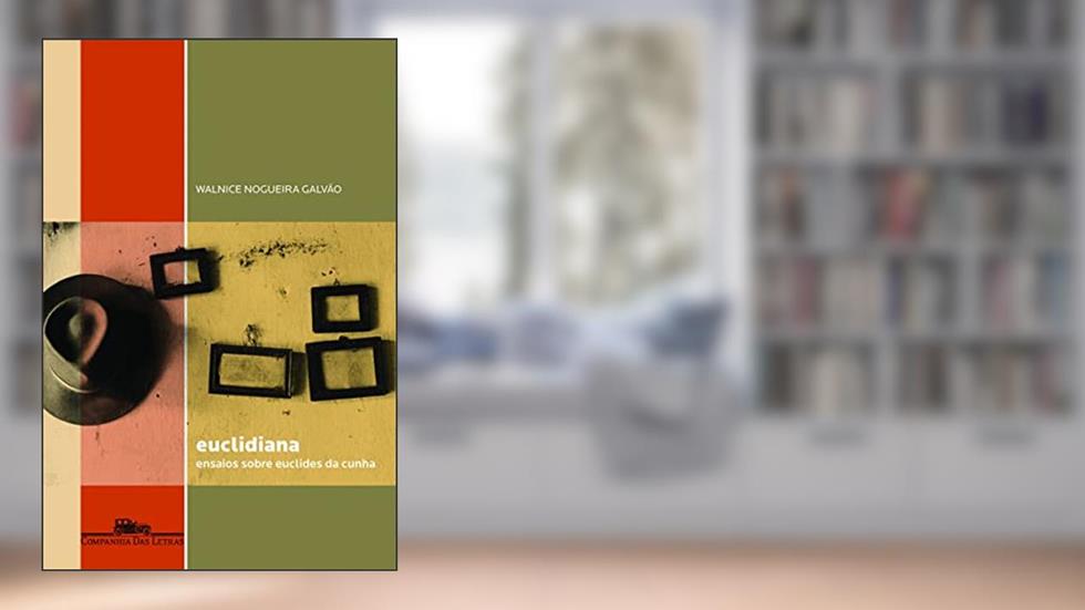 Euclidiana, do autor Walnice Nogueira Galvão