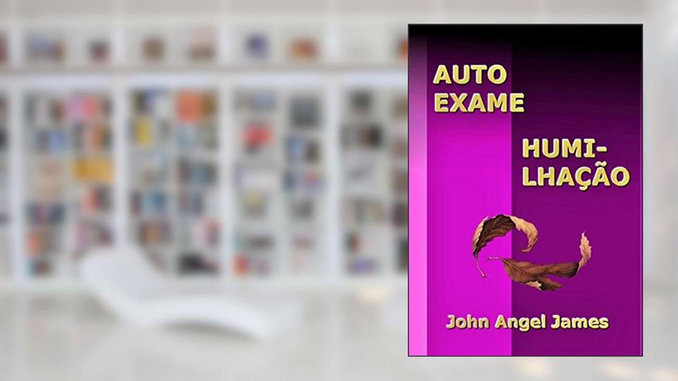 Autoexame E Humilhação, do autor Silvio Dutra