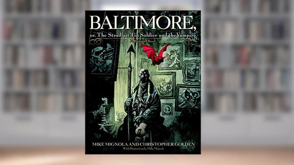 Baltimore ou o soldado de estanho estável e o vampiro [HC,2007], do autor Christopher Golden