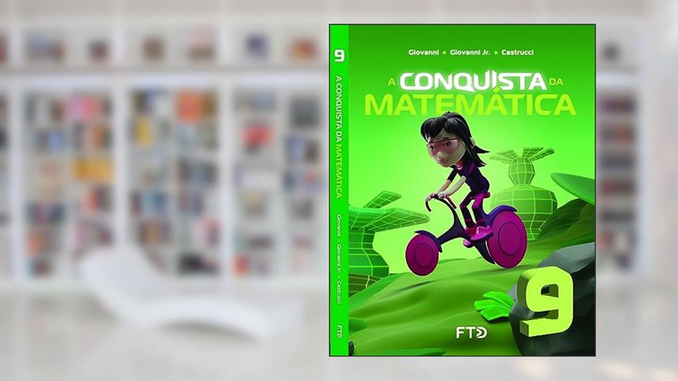 A Conquista da Matemática - 9º ano, do autor José Ruy Giovanni; José Ruy Giovanni Jr.; Benedicto Castrucci