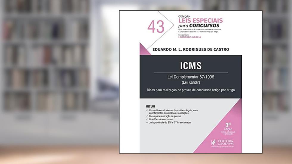 ICMS: lei Complementar 87/1996 (lei Kandir), do autor Eduardo M. L. Rodrigues de Castro