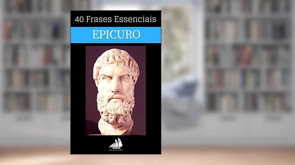 40 Frases Essenciais de Epicuro, do autor Editora Clipper Brasil