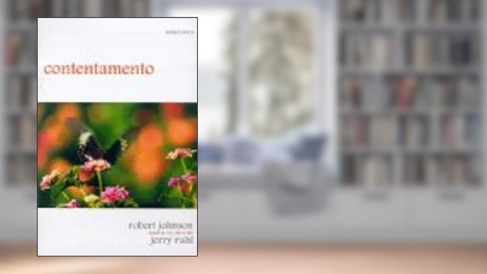 Contentamento, do autor Robert A. Johnson