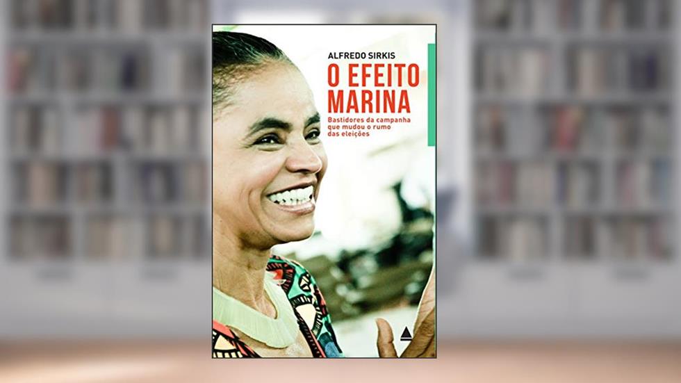 O efeito Marina, do autor Alfredo Sirkis