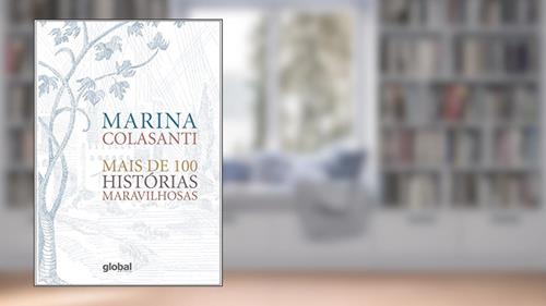 Capa de Mais de 100 histórias maravilhosas (Marina Colasanti), do autor Marina Colasanti