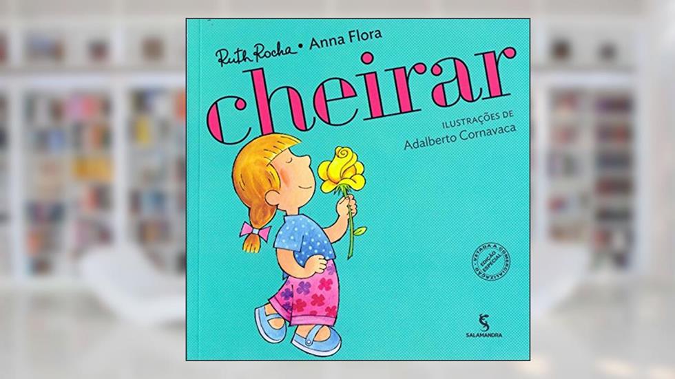 Cheirar, do autor Anna Flora; Ruth Rocha