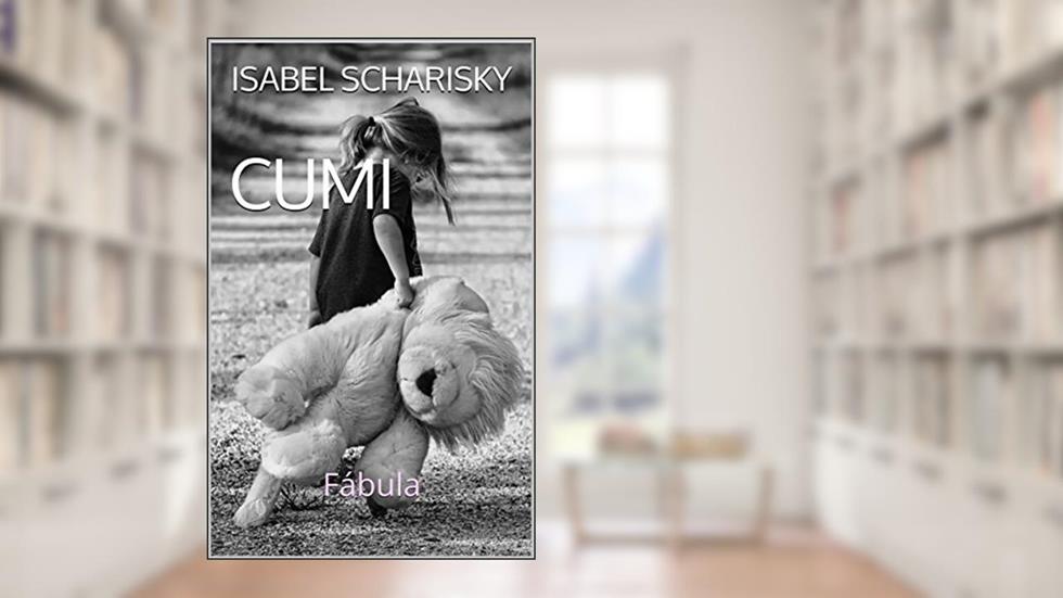 CUMI: Fábula, do autor Isabel Scharisky