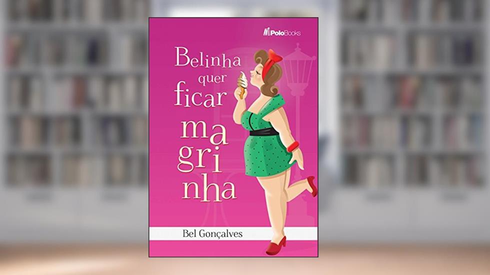 Belinha que Ficar Magrinha, do autor Bel Gonçalves