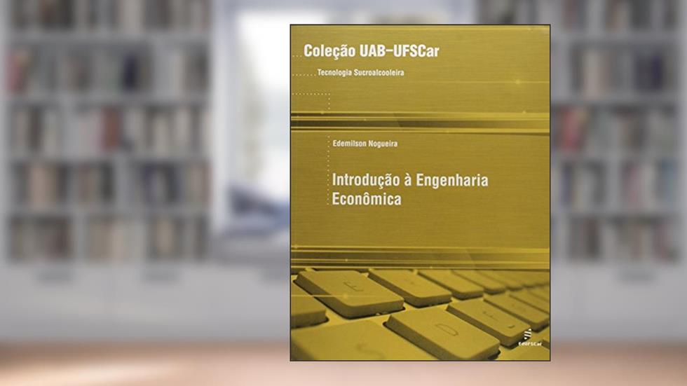Introdução à engenharia econômica, do autor Edemilson Nogueira