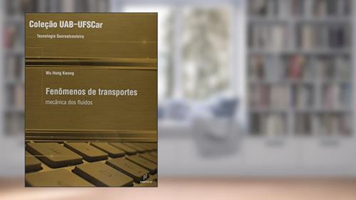 Capa de Fenômenos de Transporte: Mecânica dos Fluídos, do autor Wu Hong Kwong