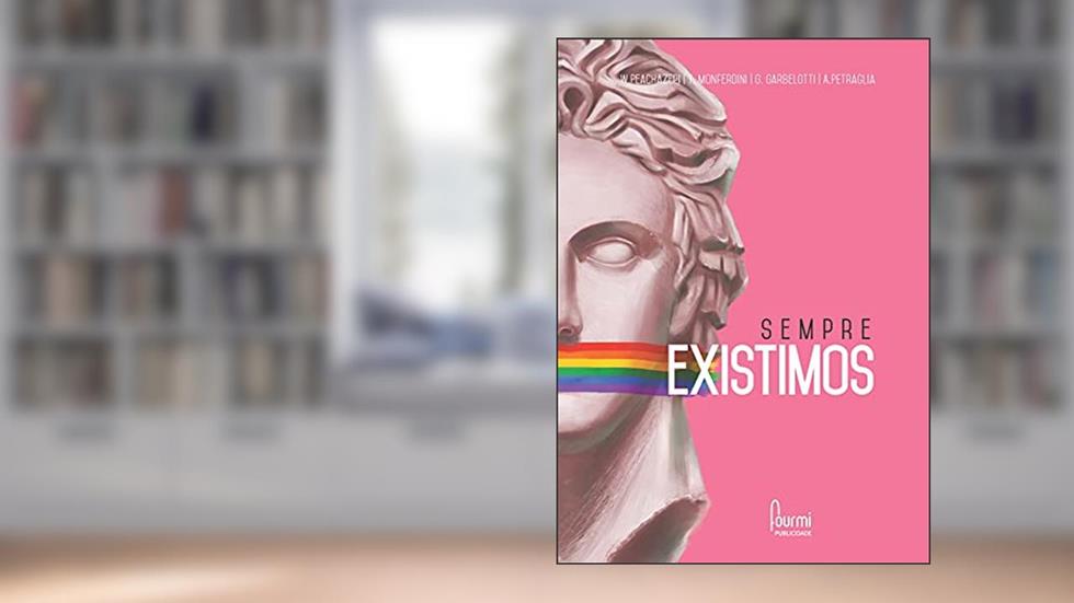 Sempre existimos, do autor Thiago Monferdini Fernandes Silva; Willian Cristian Peachazepi; Gabriela Santos Garbelotti; Adriana Fagnani Petraglia