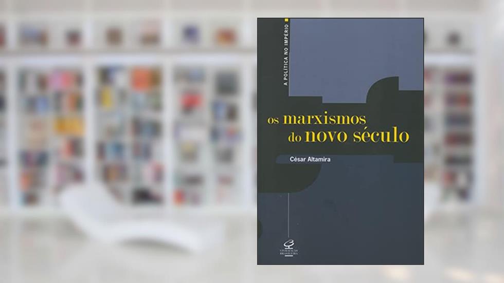 Os marxismos do novo século, do autor Cesar Altamira