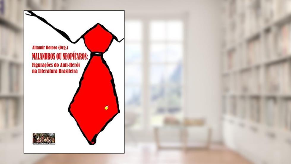 Malandros ou Neopícaros, do autor Altamir Botoso