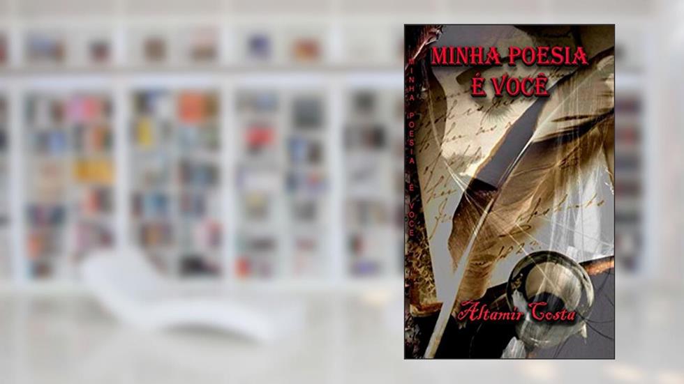 Minha Poesia é Você, do autor Altamir Costa