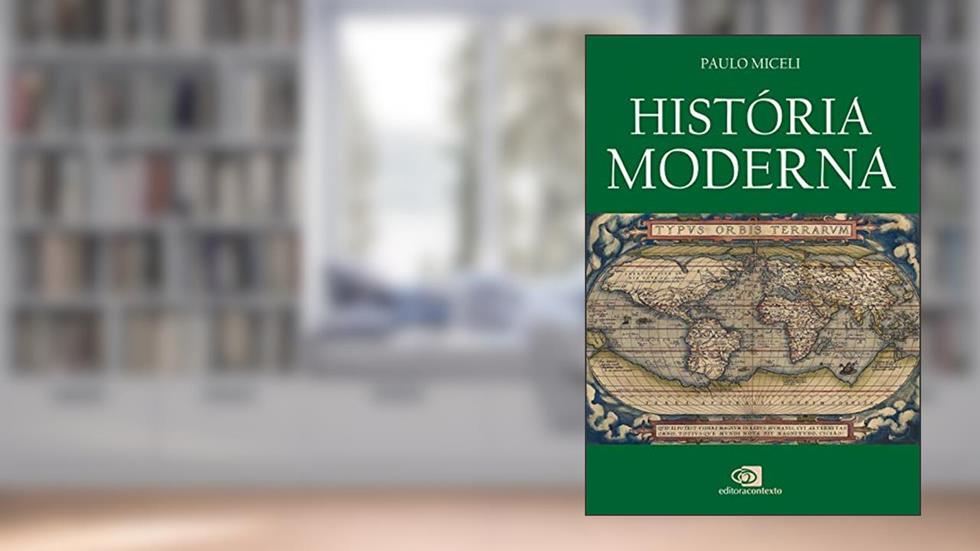 História moderna, do autor Paulo Miceli