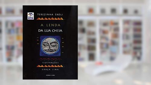Capa de A lenda da lua cheia, do autor Terezinha Èboli