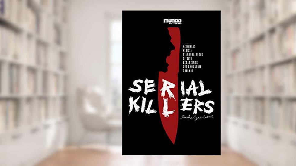Serial Killers, do autor Danilo Cezar Cabral