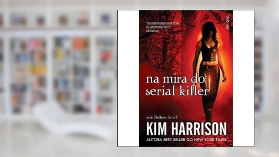 Na Mira do Serial Killer, do autor Kim Harrison