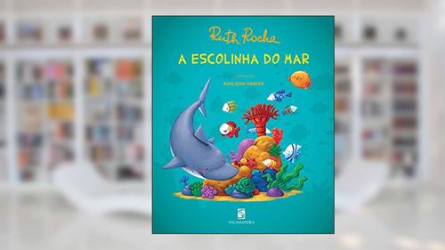 Capa de A Escolinha do Mar, do autor Ruth Rocha