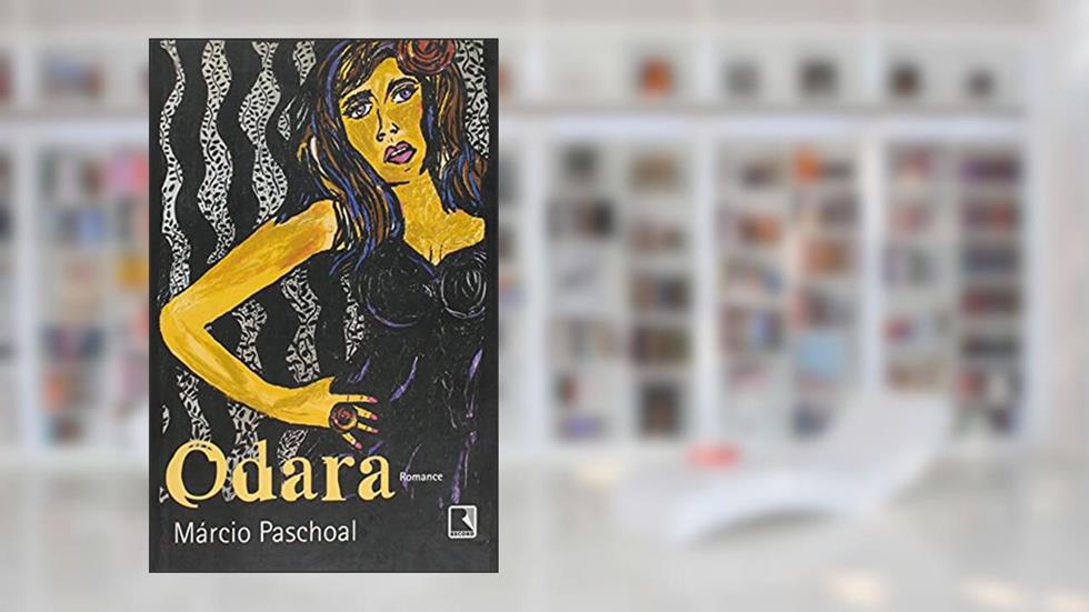 Odara, do autor Marcio Paschoal