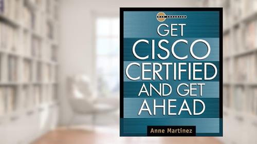 Capa de Obtenha a certificação Cisco e fique à frente, do autor Anne Martinez
