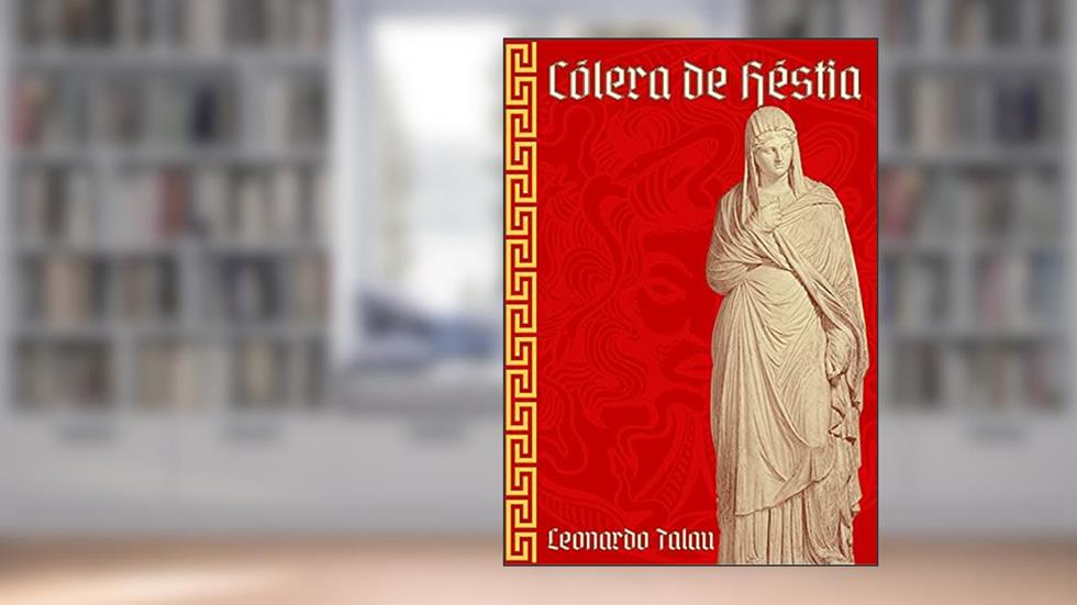 Cólera de Héstia, do autor Leonardo Talau