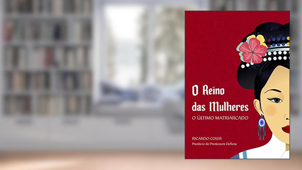 O Reino das Mulheres: O Último Matriarcado, do autor Ricardo Coler