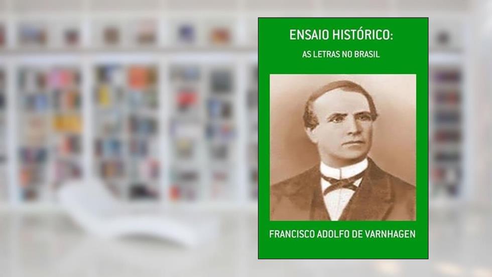 Ensaio Historico., do autor Francisco Adolfo De Varnhagen