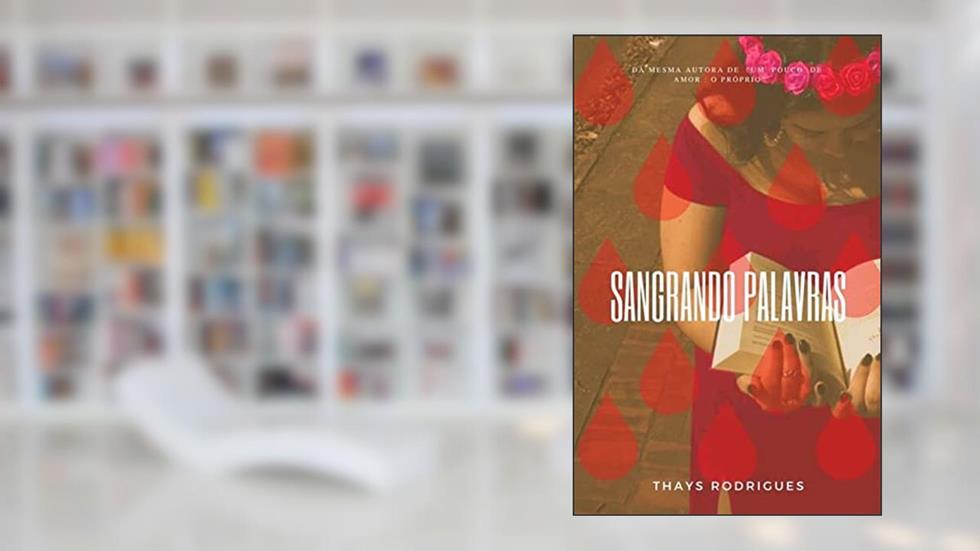 Sangrando palavras, do autor Thays Rodrigues de Lima