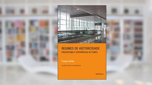 Capa de Regimes de historicidade - Presentismo e experiências do tempo, do autor François Hartog
