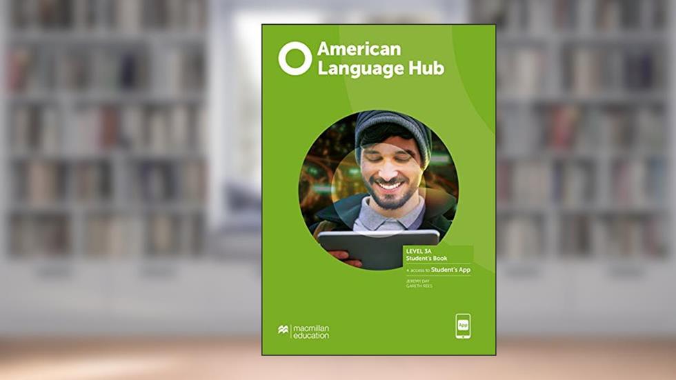 American Language hub - Student's Pack W/wb & app (w/key) - 3A, do autor Jeremy Day; Gareth Rees