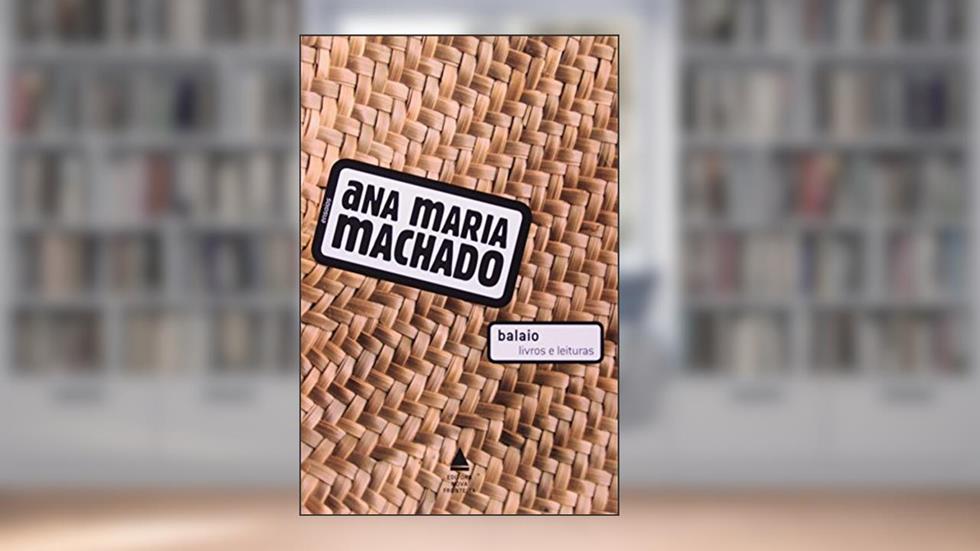 Balaio, do autor Ana Maria Machado