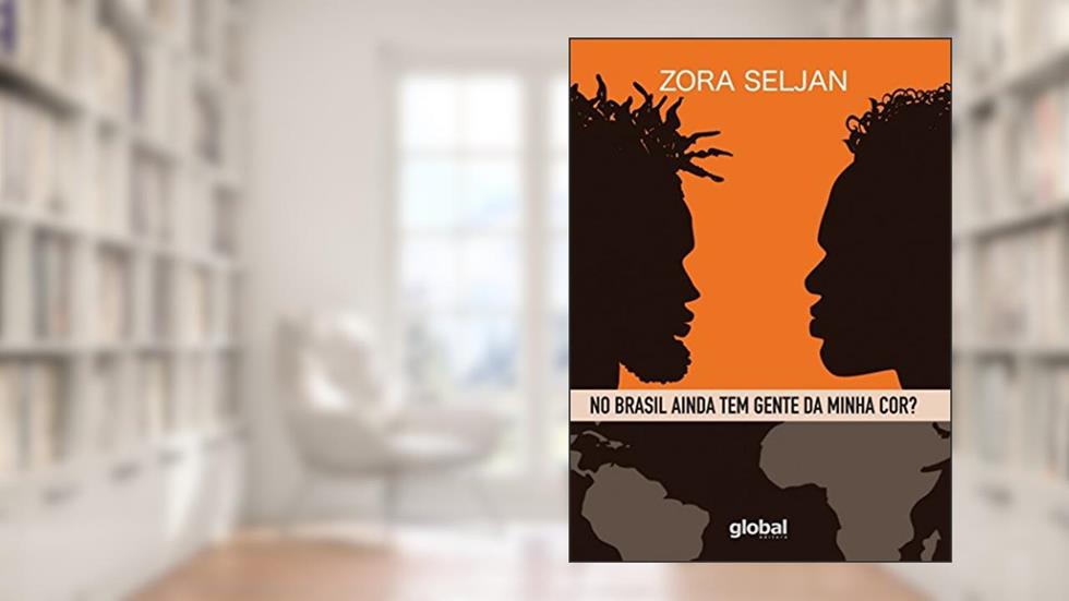No Brasil ainda tem gente da minha cor?, do autor Zora Seljan