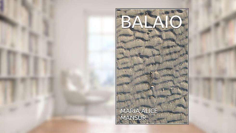 BALAIO, do autor MARIA ALICE MANSUR