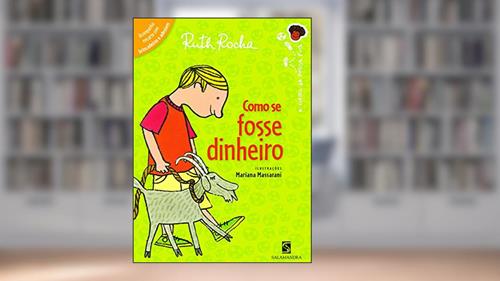 Capa de Como Se Fosse Dinheiro, do autor Ruth Rocha