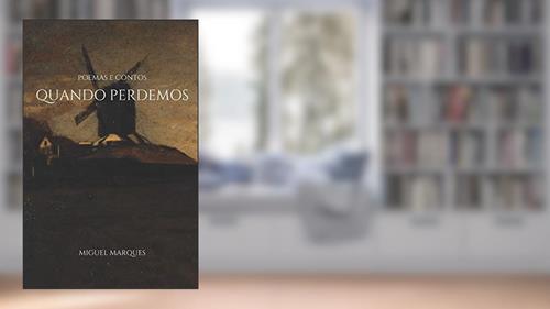 Capa de Quando Perdemos, do autor Miguel Marques