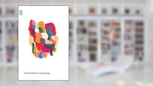 Capa de O rumor da língua, do autor Roland Barthes