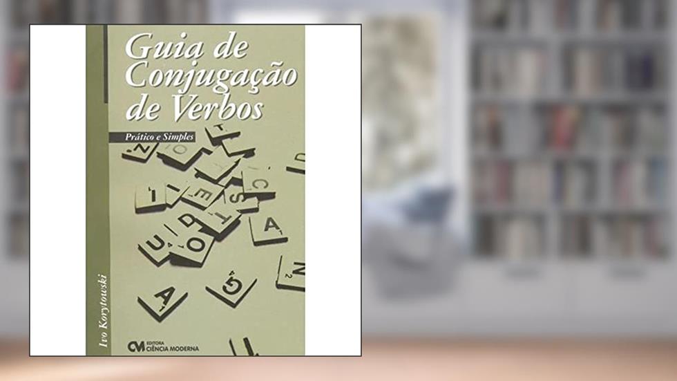 Guia de Conjugação de Verbos. Prático e Simples, do autor Ivo Korytowski