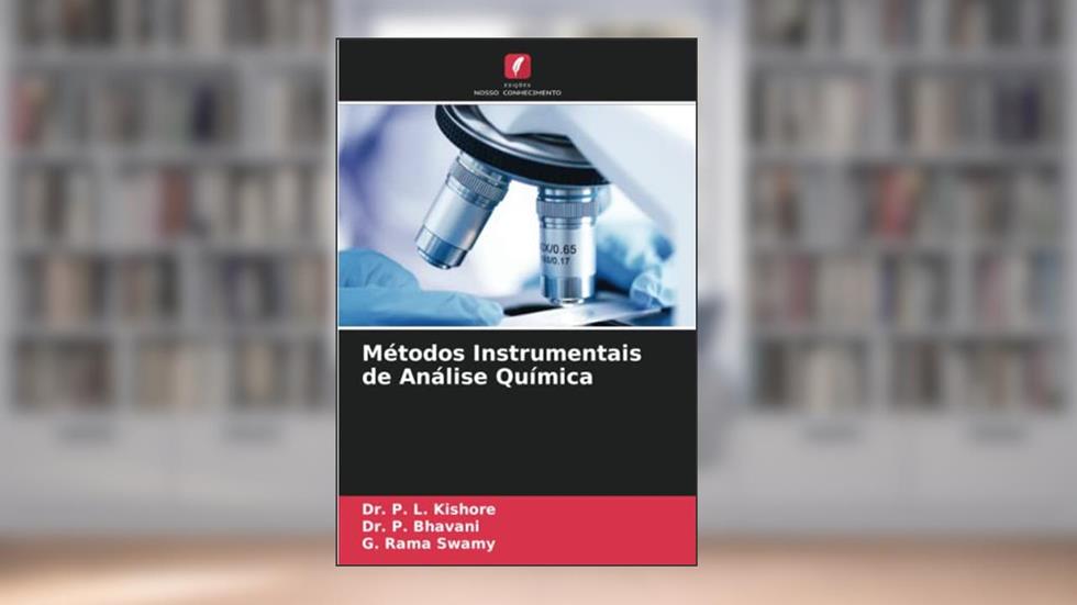 Métodos Instrumentais de Análise Química, do autor P. L. Kishore; P. Bhavani; G. Rama Swamy
