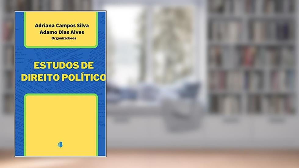 Estudos de Direito Político, do autor Adriana Campos Silva; Adamo  Dias Alves