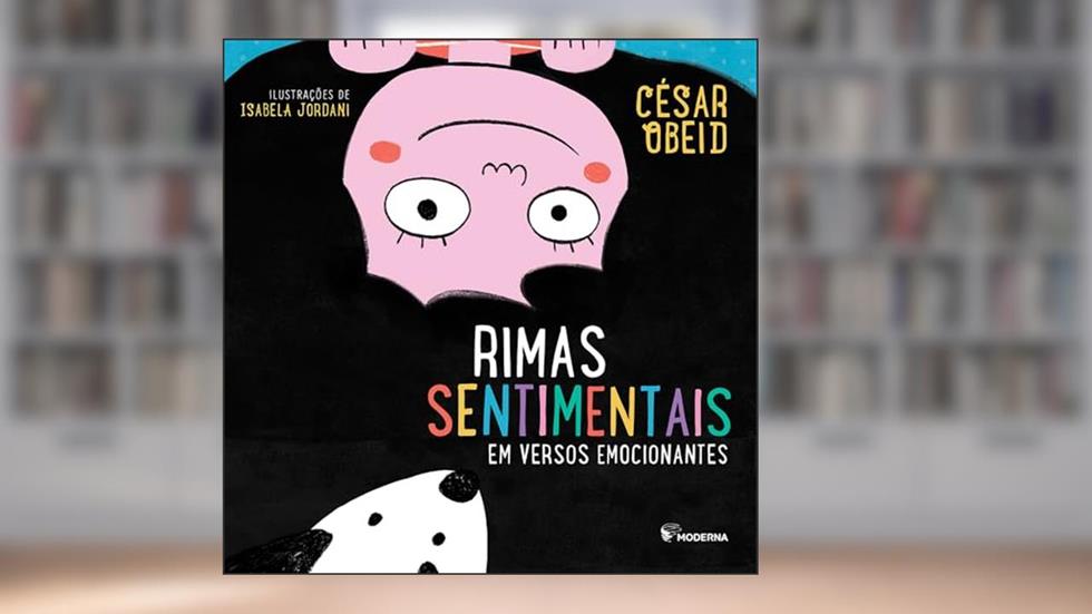 Rimas sentimentais em versos emocionantes, do autor César Obeid