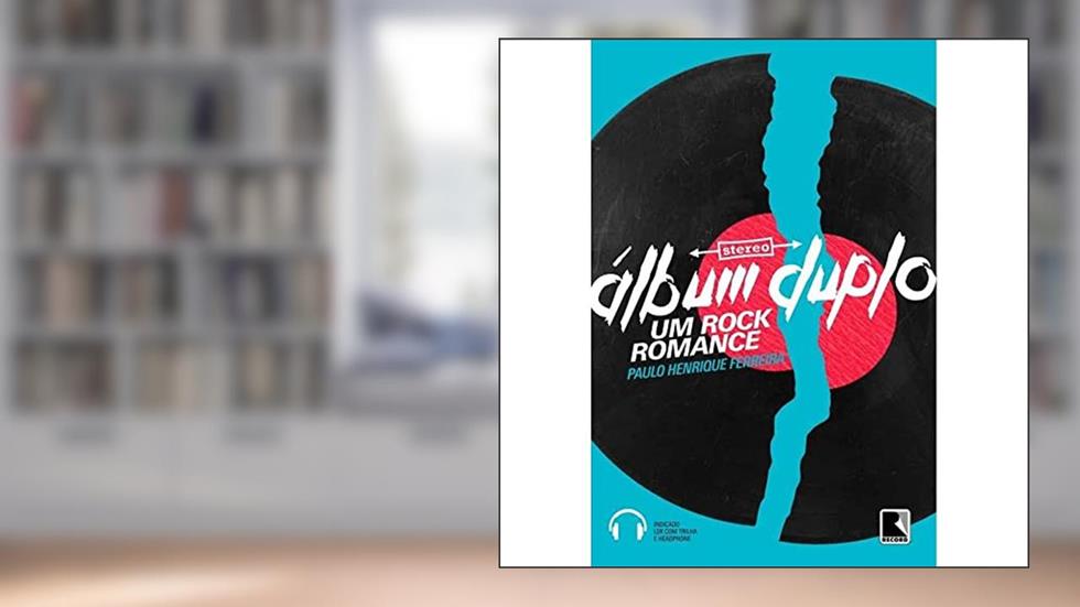 Álbum duplo - Um rock romance, do autor Paulo Henrique de Oliveira Ferreira