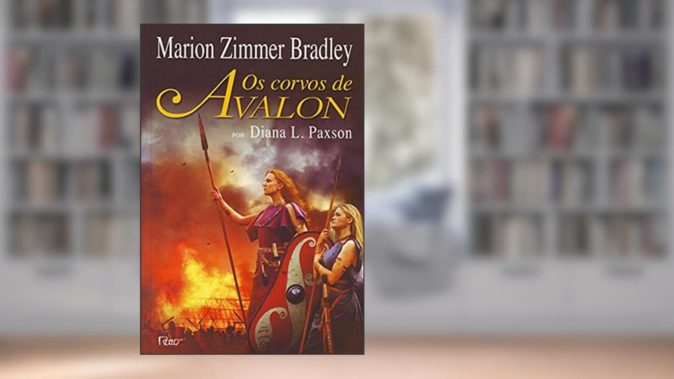 Os corvos de Avalon, do autor Marion Zimmer Bradley