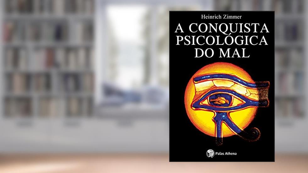 A conquista psicológica do mal, do autor Heinrich Zimmer
