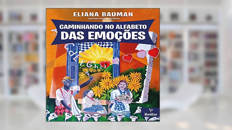 Caminhando no alfabeto das emoções, do autor Eliana Bauman