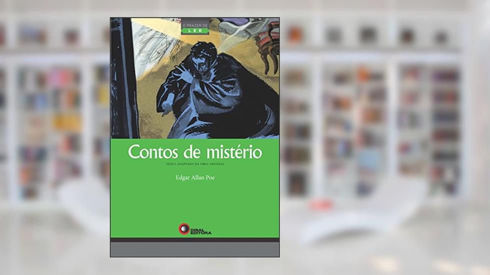 Contos de Mistério - Série o Prazer de Ler, do autor Edgar Allan Poe