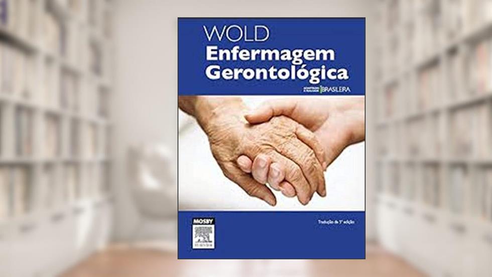 Wold - Enfermagem gerontológica, do autor Gloria Wold